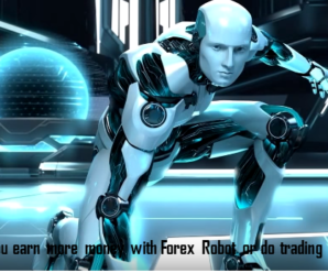 How do you earn more money with Forex Robot or do trading manually?